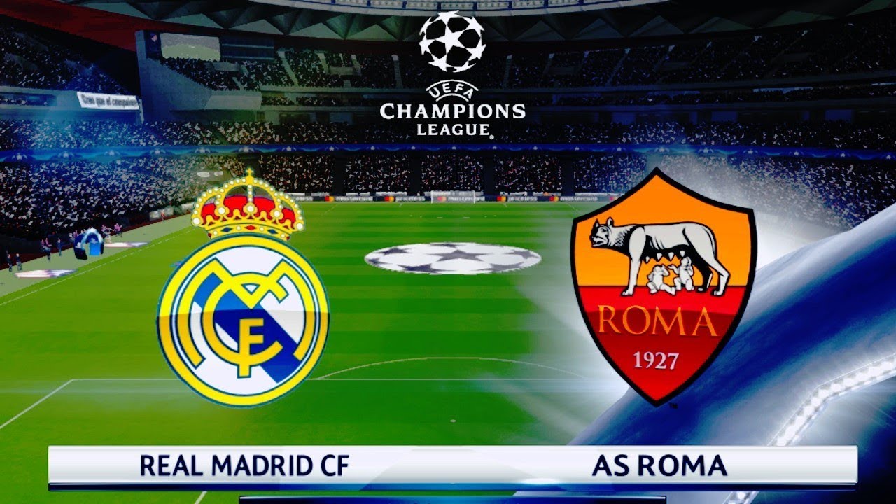 Champions League Real Madrid vs Roma