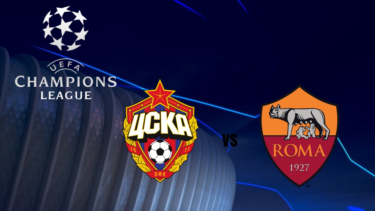 Cska Moscow vs Roma Champions League
